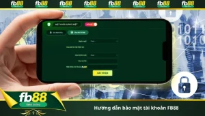hướng dẫn bảo mật tài khoản FB88