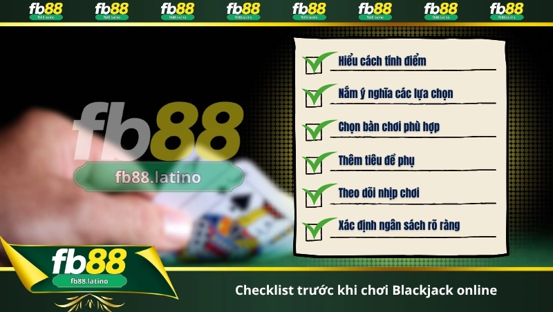 Checklist trước khi chơi Blackjack online