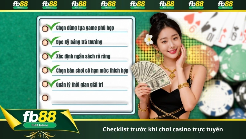 Checklist trước khi chơi casino trực tuyến