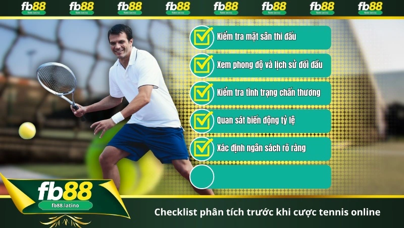 Checklist phân tích trước khi cược tennis online
