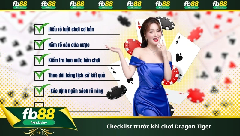 Checklist trước khi chơi Dragon Tiger