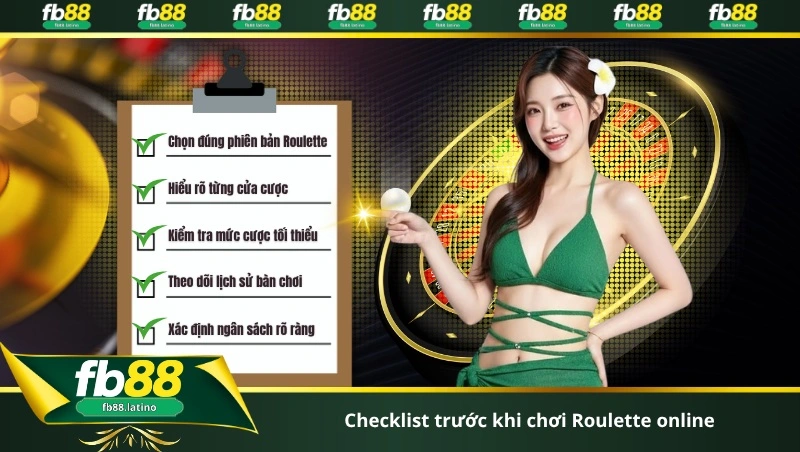 Checklist trước khi chơi Roulette online