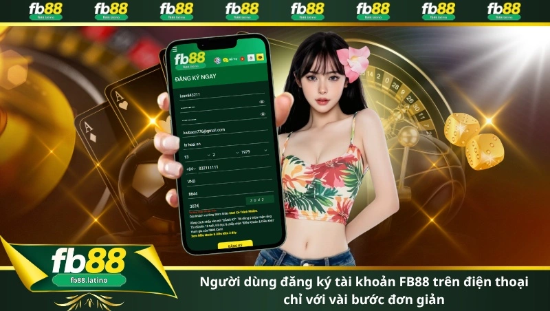 người dùng đăng ký tài khoản FB88 trên điện thoại chỉ với vài bước đơn giản