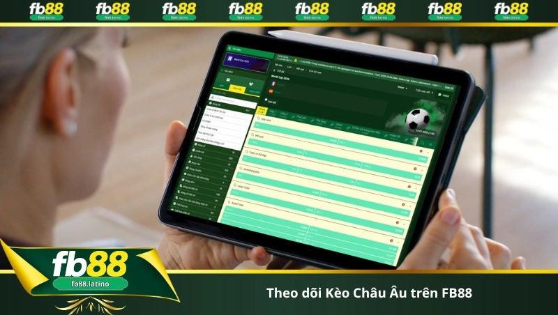 theo dõi Kèo Châu Âu trên FB88
