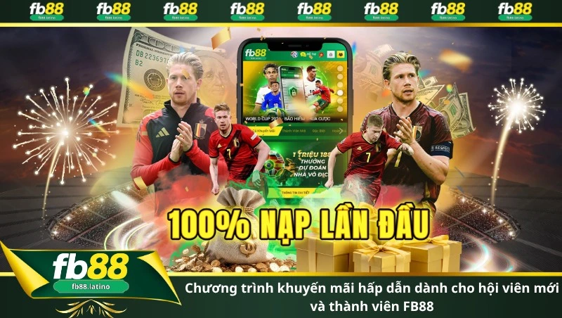 chương trình khuyến mãi hấp dẫn dành cho hội viên mới và thành viên FB88 