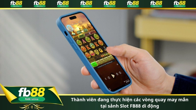 Thành viên đang thực hiện các vòng quay may mắn tại sảnh Slot FB88 di động